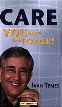 Care: You Have the Power! (Paperback)