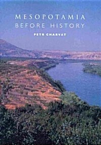 Mesopotamia Before History (Paperback, Revised, Updated)