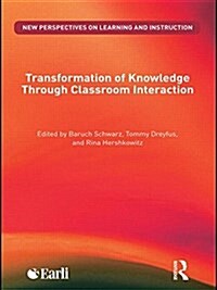 Transformation of Knowledge Through Classroom Interaction (Paperback)