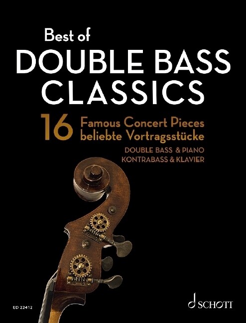 Best of Double Bass Classics - 16 Famous Concert Pieces Double Bass and Piano (Paperback)