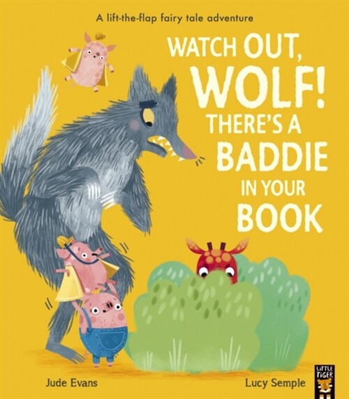 Watch Out, Wolf! Theres a Baddie in Your Book (Paperback)