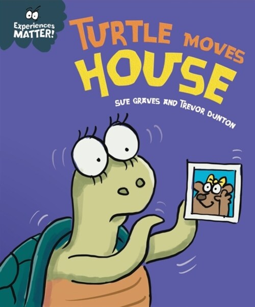 Experiences Matter: Turtle Moves House (Hardcover)