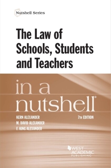 The Law of Schools, Students and Teachers in a Nutshell (Paperback, 7 Revised edition)