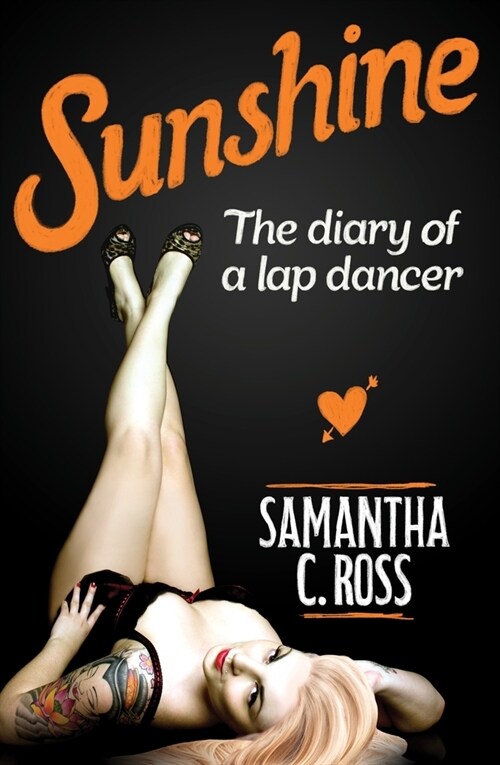Sunshine: The Diary of a Lap Dancer (Paperback)