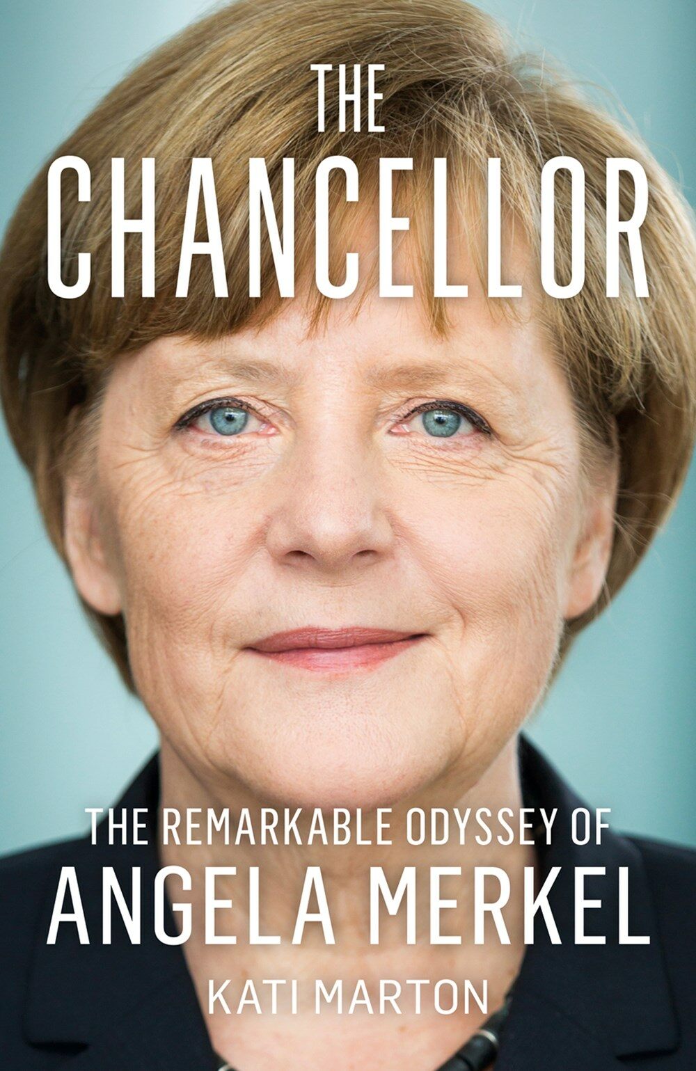 The Chancellor : The Remarkable Odyssey of Angela Merkel (Paperback)