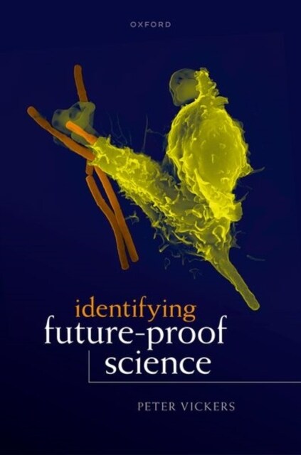 Identifying Future-Proof Science (Hardcover)