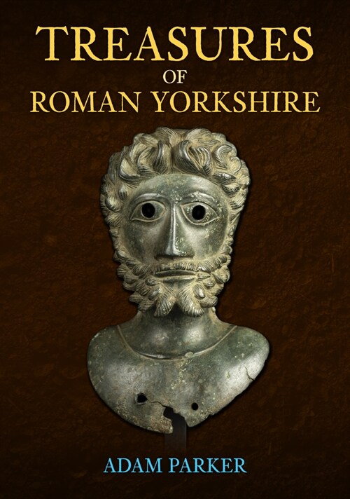 Treasures of Roman Yorkshire (Paperback)