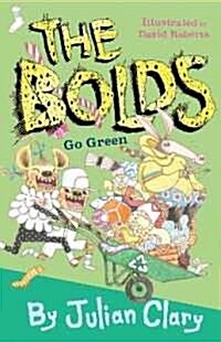 The Bolds Go Green (Paperback)