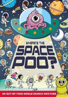 Wheres the Space Poo? (Paperback)