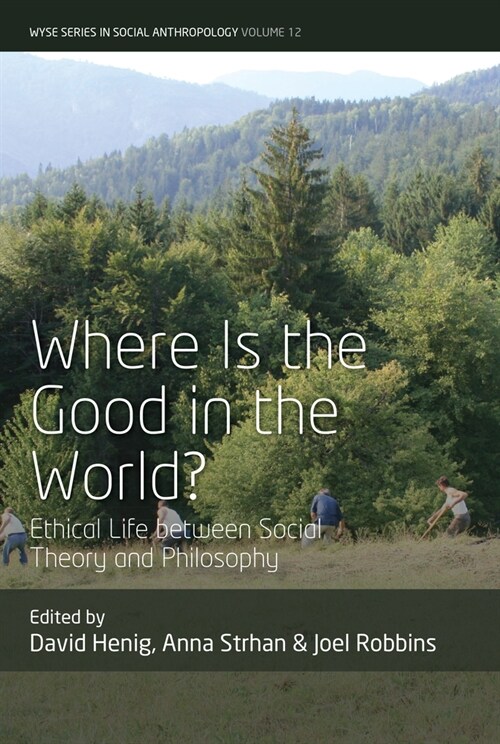 Where is the Good in the World? : Ethical Life between Social Theory and Philosophy (Hardcover)