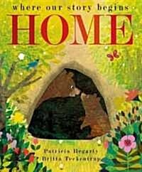 Home : where our story begins (Board Book)