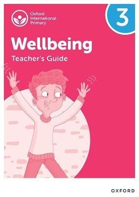 Oxford International Wellbeing: Teachers Guide 3 (Paperback)