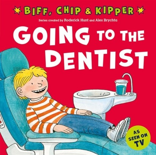 Going to the Dentist (First Experiences with Biff, Chip & Kipper) (Paperback, 1)