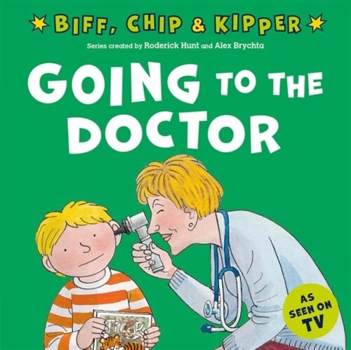 Going to the Doctor (First Experiences with Biff, Chip & Kipper) (Paperback, 1)