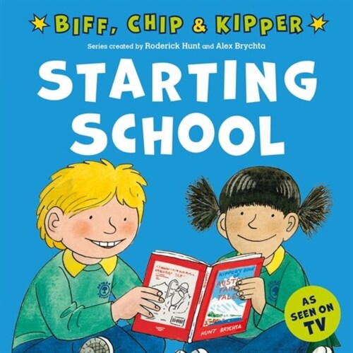 Starting School (First Experiences with Biff, Chip & Kipper) (Paperback, 1)