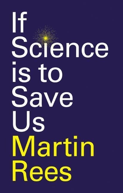 If Science is to Save Us (Hardcover)