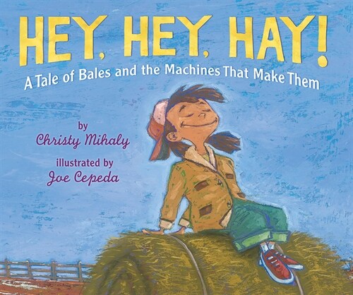 Hey, Hey, Hay! (Paperback)