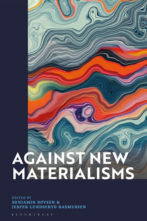 Against New Materialisms (Hardcover)