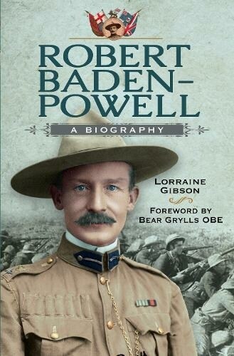 Robert Baden-Powell : A Biography (Hardcover)