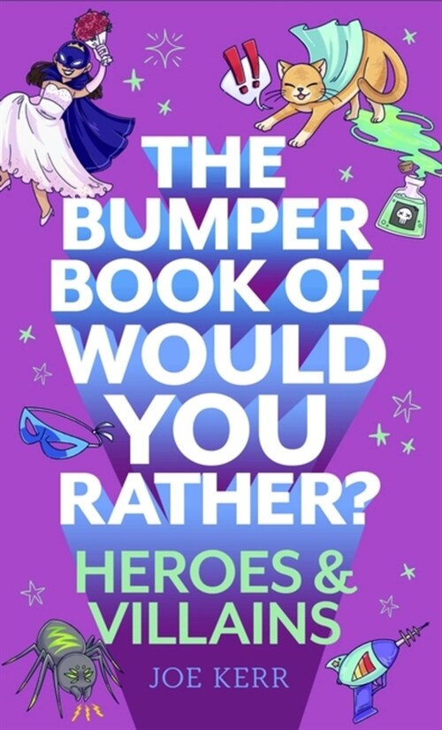 The Bumper Book of Would You Rather?: Heroes and Villains edition (Paperback)