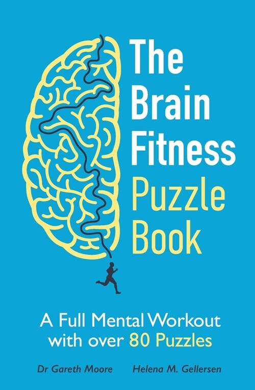 The Brain Fitness Puzzle Book : A Full Mental Workout with over 80 Puzzles (Paperback)