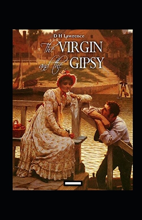 The Virgin and the Gipsy Annotated (Paperback)