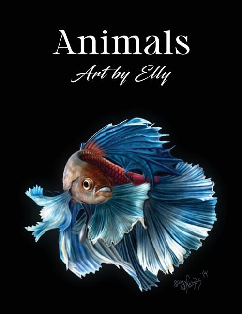 Animals: Art by Elly (Paperback)