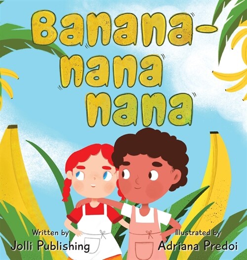 Banana-Nana-Nana (Hardcover)