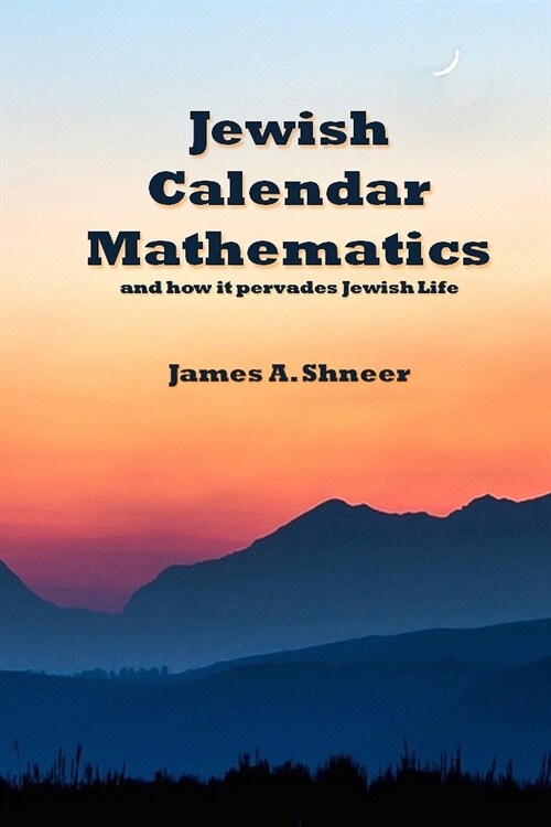 Jewish Calendar Mathematics (Paperback)
