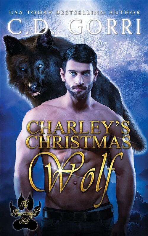 Charleys Christmas Wolf: A Macconwood Pack Novel (Paperback, 2)