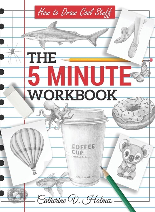 How to Draw Cool Stuff: The 5 Minute Workbook (Hardcover)