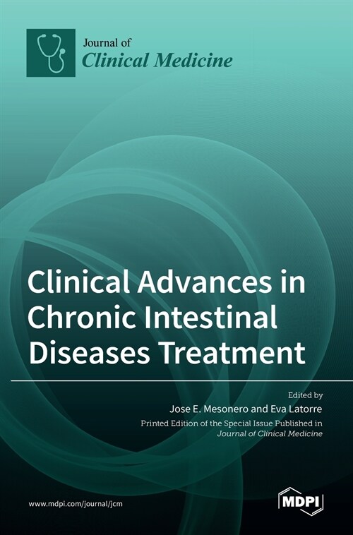 Clinical Advances in Chronic Intestinal Diseases Treatment (Hardcover)