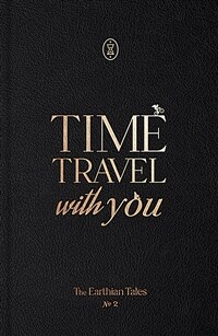 The Earthian Tales 어션 테일즈 No.2 - Time Travel with You