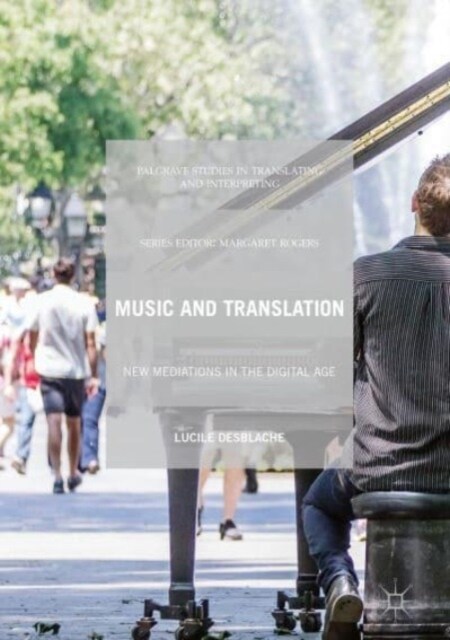 Music and Translation : New Mediations in the Digital Age (Paperback, 1st ed. 2019)