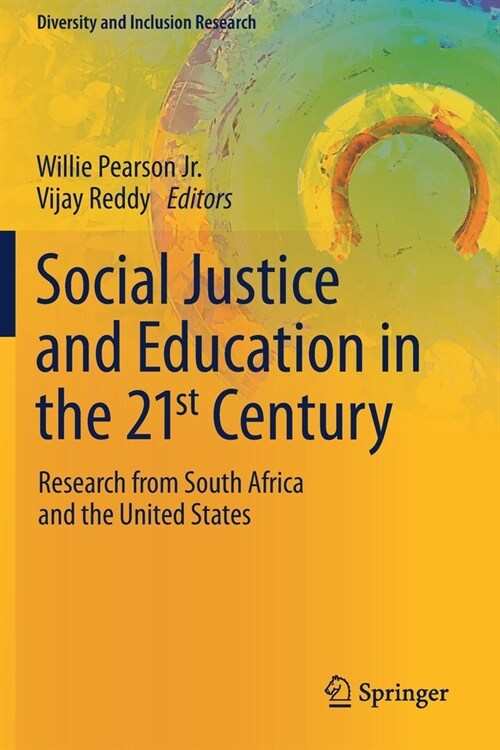 Social Justice and Education in the 21st Century: Research from South Africa and the United States (Paperback)
