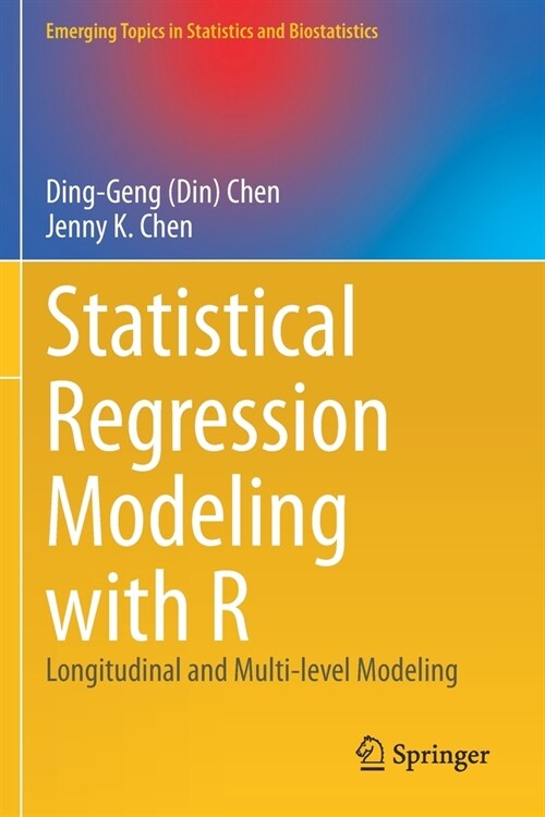 Statistical Regression Modeling with R: Longitudinal and Multi-level Modeling (Paperback)