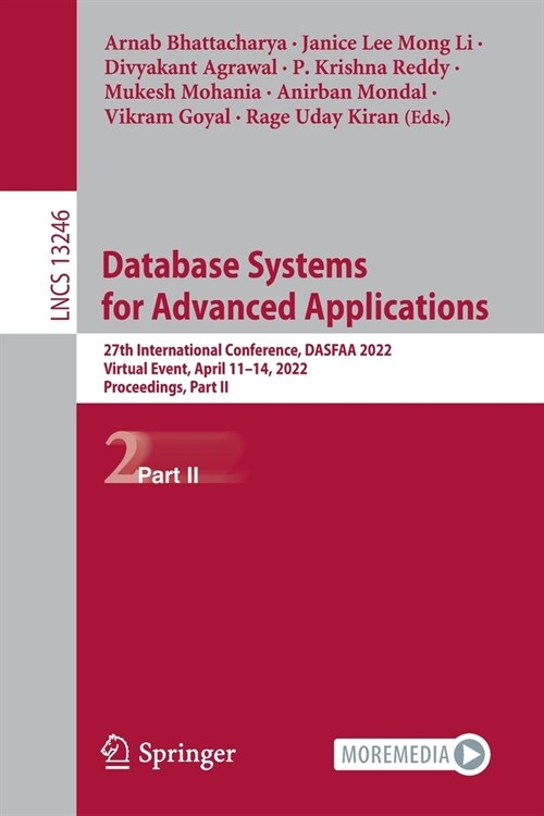 Database Systems for Advanced Applications: 27th International Conference, DASFAA 2022, Virtual Event, April 11-14, 2022, Proceedings, Part II (Paperback)