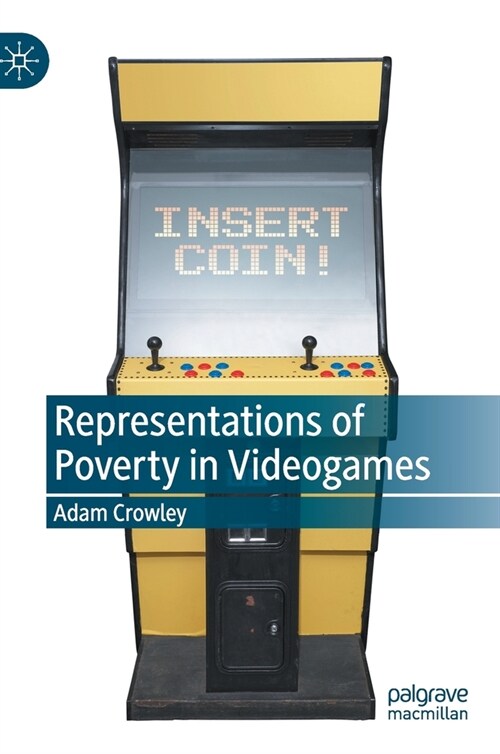 Representations of Poverty in Videogames (Hardcover)