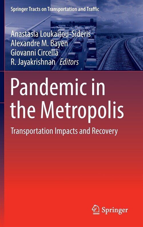 Pandemic in the Metropolis: Transportation Impacts and Recovery (Hardcover, 2023)