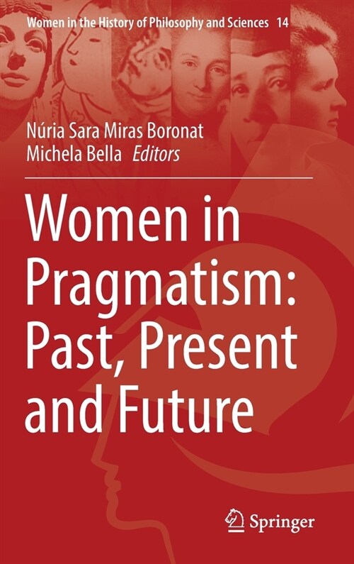 Women in Pragmatism: Past, Present and Future (Hardcover)