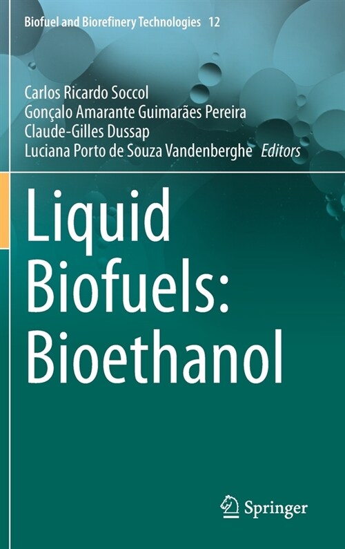 Liquid Biofuels: Bioethanol (Hardcover)
