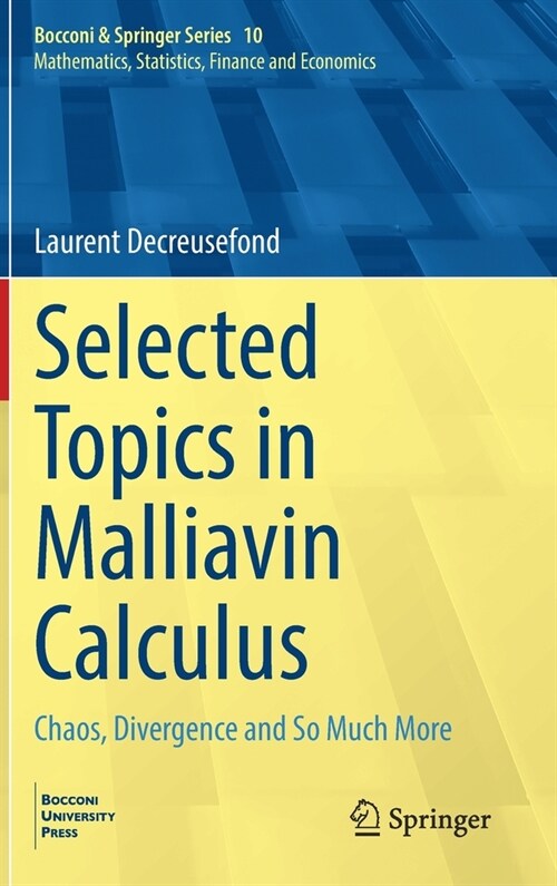 Selected Topics in Malliavin Calculus: Chaos, Divergence and So Much More (Hardcover, 2022)