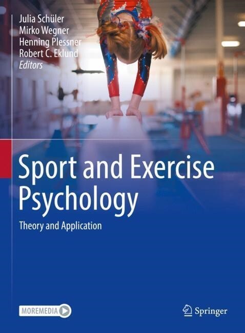 Sport and Exercise Psychology: Theory and Application (Hardcover, 2023)