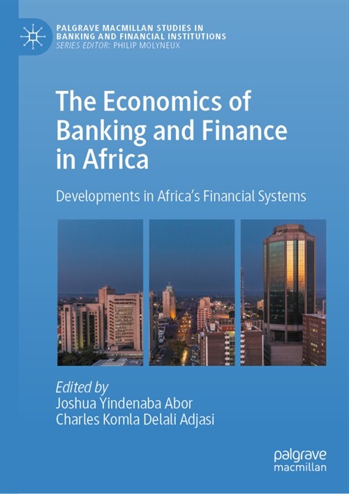 The Economics of Banking and Finance in Africa: Developments in Africas Financial Systems (Hardcover, 2022)