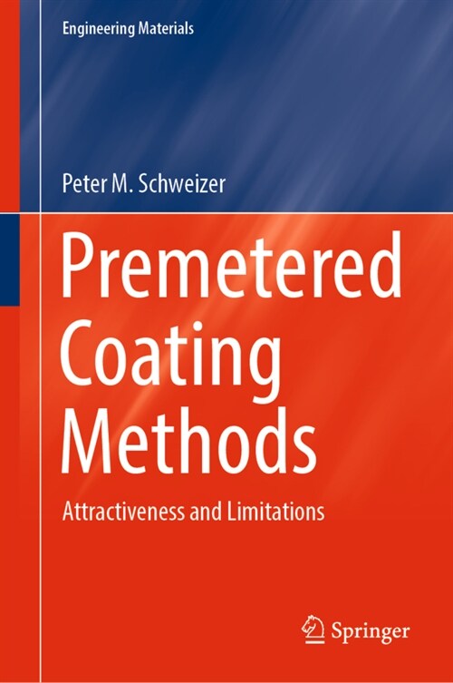 Premetered Coating Methods: Attractiveness and Limitations (Hardcover, 2022)
