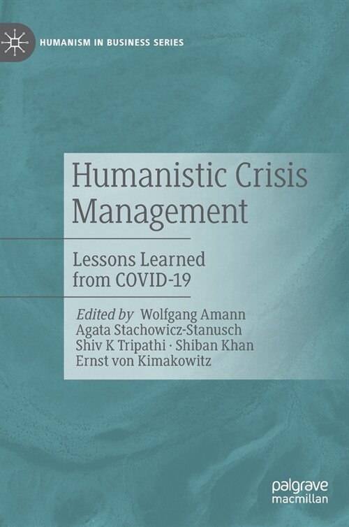 Humanistic Crisis Management: Lessons Learned from Covid-19 (Hardcover, 2022)