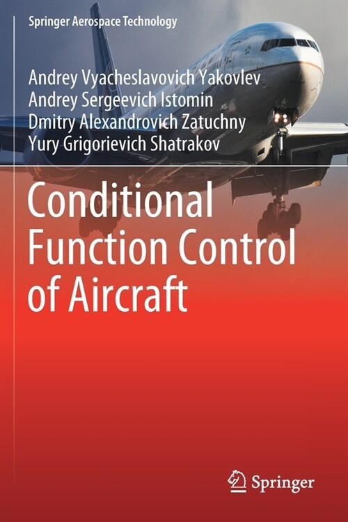 Conditional Function Control of Aircraft (Paperback)