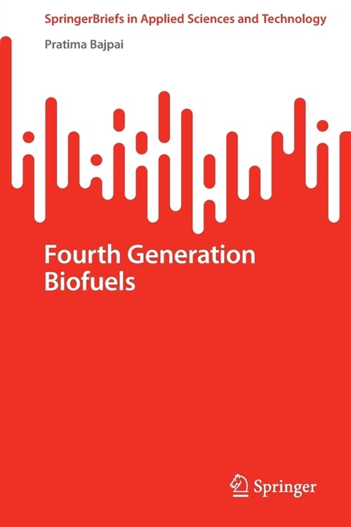 Fourth Generation Biofuels (Paperback)