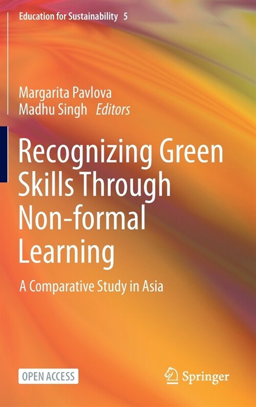 Recognizing Green Skills Through Non-Formal Learning: A Comparative Study in Asia (Hardcover, 2022)