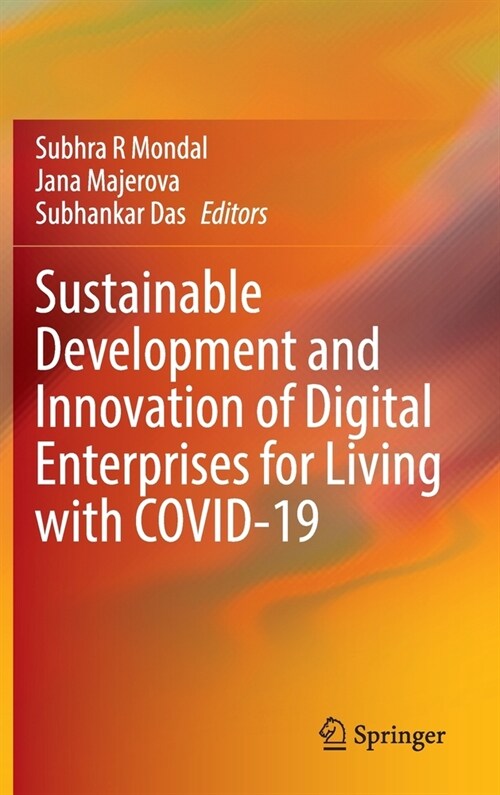 Sustainable Development and Innovation of Digital Enterprises for Living with COVID-19 (Hardcover)
